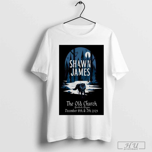 Shawn James The Old Church in Portland OR Dec 6-7 2024 Tour Poster shirt