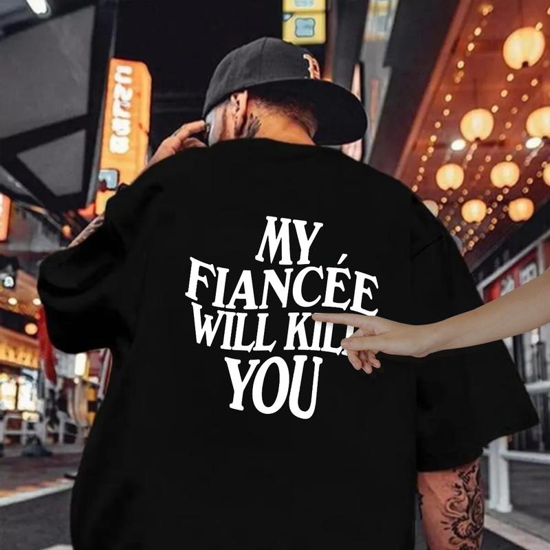 My Fiancee Will Kll You Tshirt, Future Husband Shirt, Valentine's Day Gift, Gift For Him, Engagement Tee, Unisex Short Sleeve Tee, Menswear Cotton