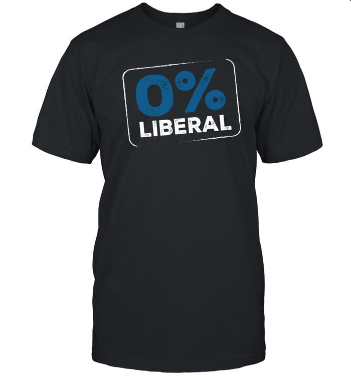 Limited 0% Liberal Funny Shirt