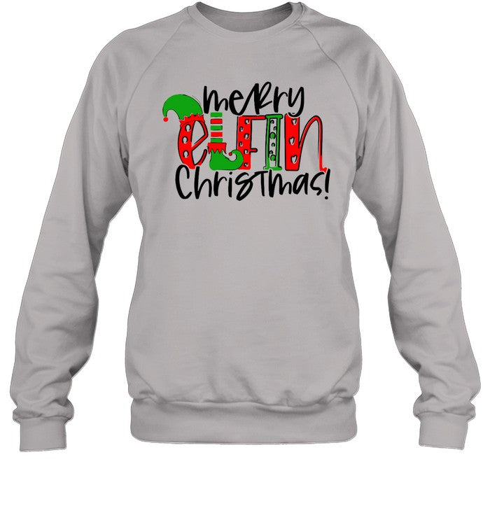 Merry Elfin Christmas Festive Holiday Crewneck Sweatshirt