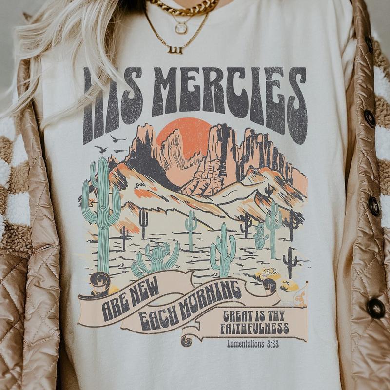 His Mercies Are New Each Morning Jesus Tee, Boho Christian Shirts, Christian T-Shirts, Bible Verse Shirt, Trendy Christians T-Shirts, Jesus Apparel, F