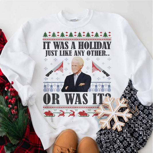 It Was A Holiday Just Like Any Other Or Was It Christmas Sweatshirt, Keith Morrison Crewneck, Funny True Crime Ugly Christmas Sweaters Classic Fabric