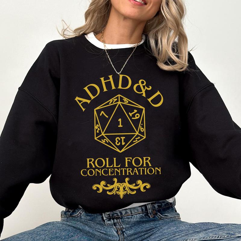 ADHD & D Roll For Concentration Funny Gamer Shirt, ADHD Shirt, DnD Shirt, ADHD & D funny Sweatshirt, Dungeons and Dragons Sweatshirt, Board Games Gifts