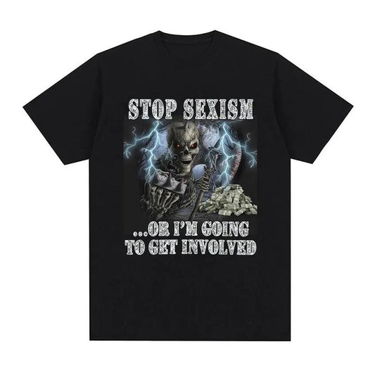 Funny Stop Sexism Vintage Graphic T Shirts Men's Fashion Cotton Short Sleeve T-shirt Men Punk Gothic Oversized Tshirt Streetwear