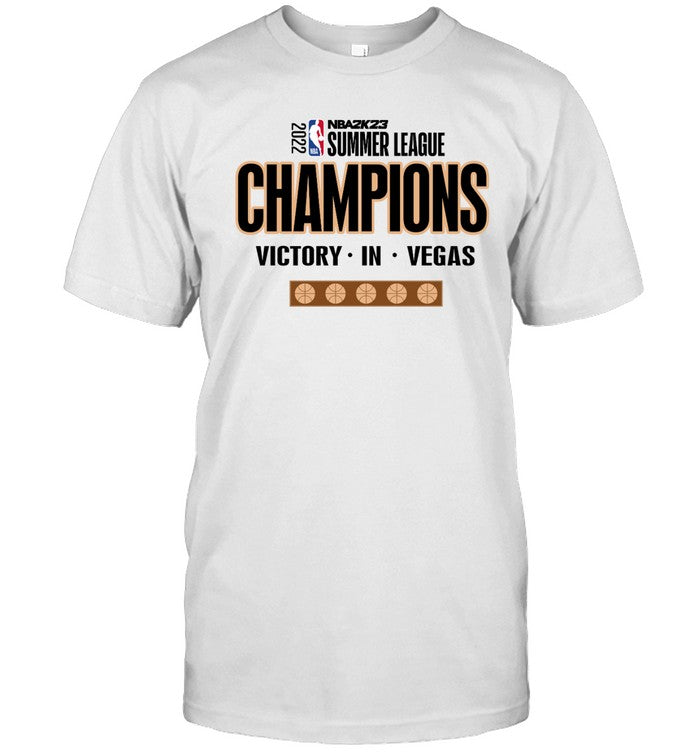 2022 2K23 Summer League Champions Victory In Vegas T-Shirt