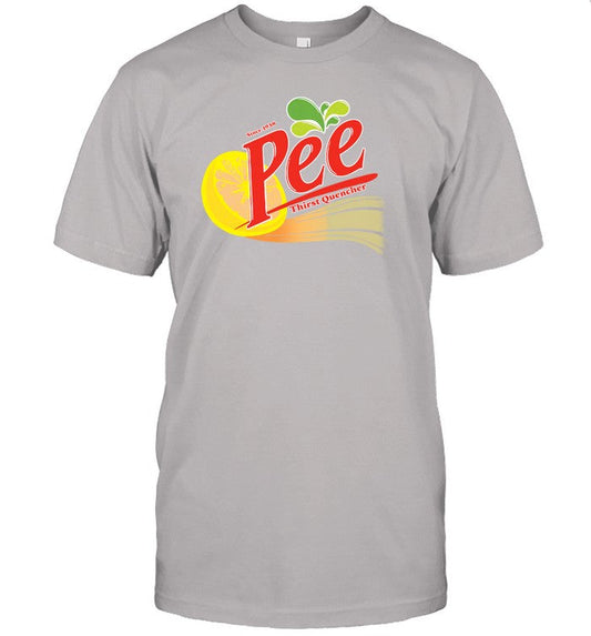 Limited Pee Thirst Quencher Since 1938 Funny Shirt