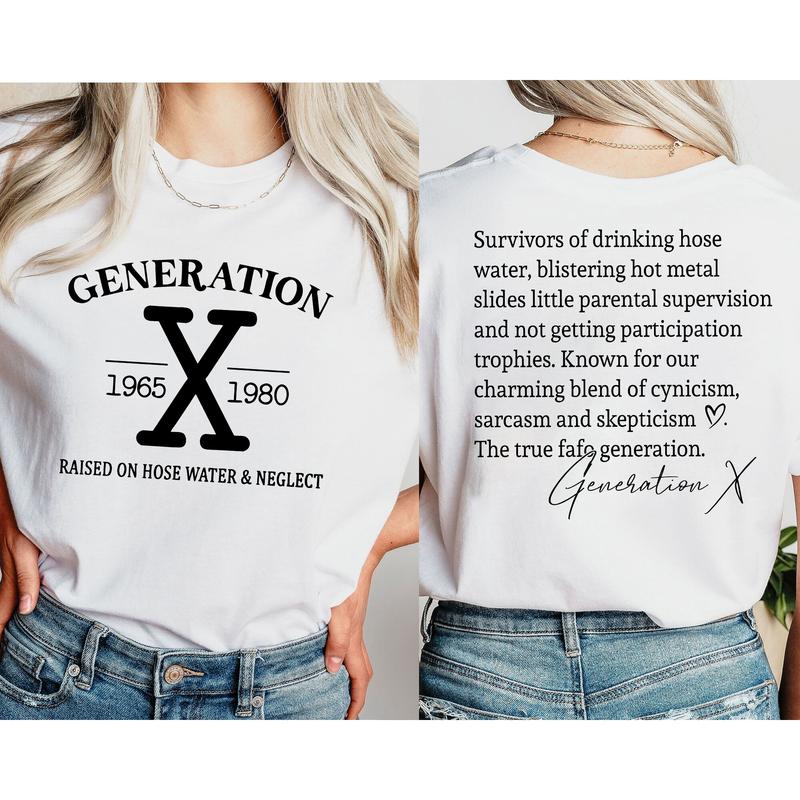 Gen X Shirt Raised On Hose Water And Neglect T-Shirt, Vintage Inspired Shirt, Funny Saying Shirt, Sarcasm Quotes Shirt, Humorous Shirt