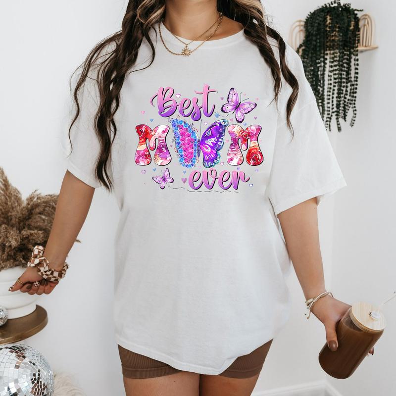 Best Mom Ever Tshirts Gifts for Mothers Day 2024