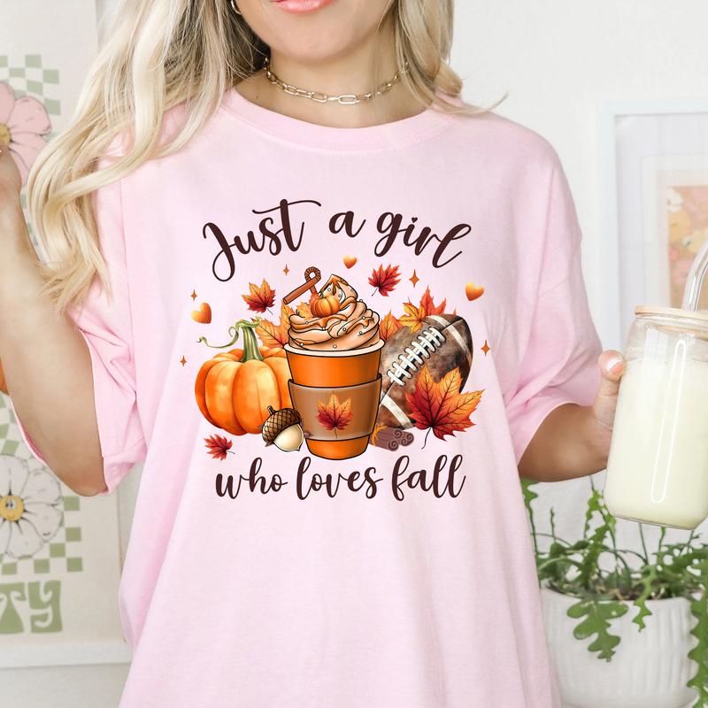 Just a Girl Who Loves Fall, Fall Autumn Shirt, Fall Graphic Tee, Thanksgiving Gift, Pumpkin Spice, Pumpkin Shirt for Women