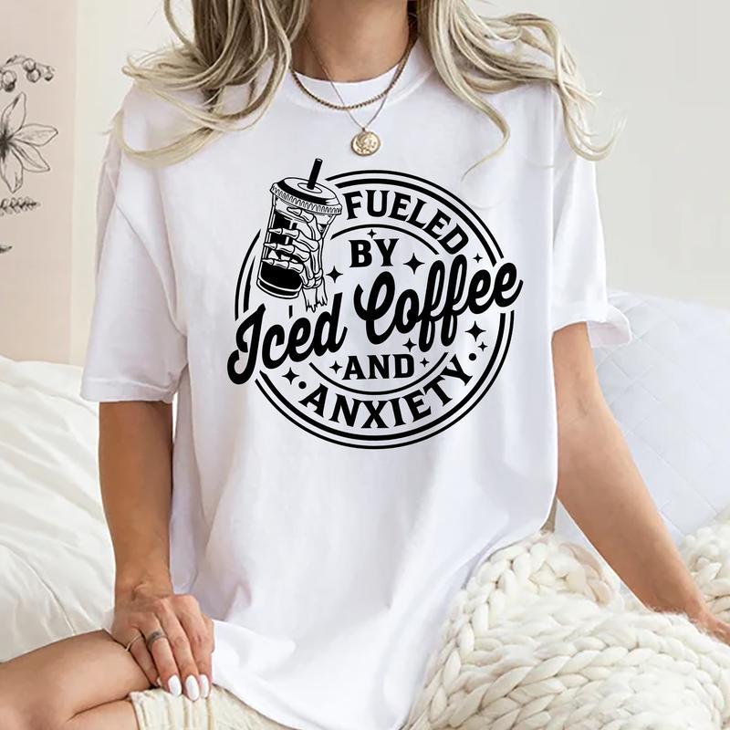 Fueled By Iced Coffee And Anxiety Shirt, Iced Coffee T-shirt, Inspired Caffeine-Powered Tee, Anxiety Graphic Printed Short Sleeve T-shirt, Cotton Fabr