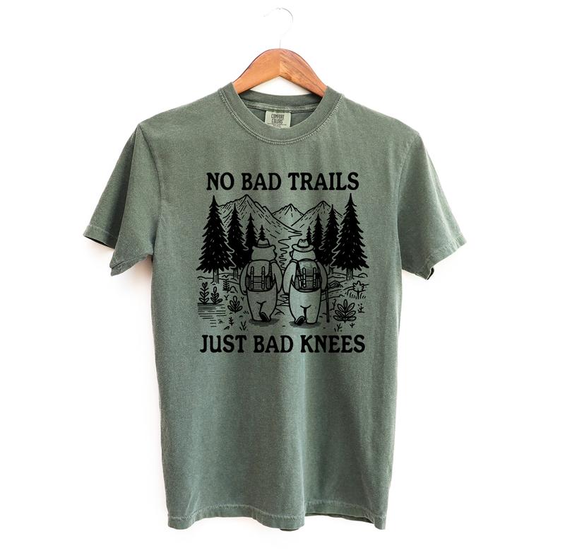 No Bad Trails Just Bad Knees T Shirt, Funny Hiking Comfort Colors Shirt, Casual Graphic Tee