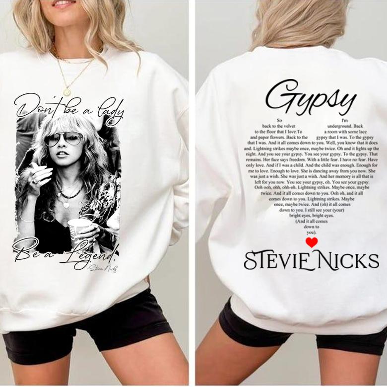 Don't Be A Lady Be A Legend T-shirt, Vintage Stevie Nicks Shirt, Stevie Sweatshirt, Gypsy Lyric Shirt, Gift For Music Lovers