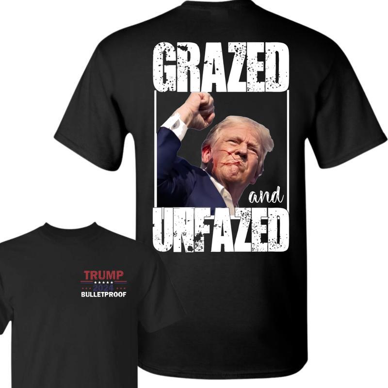 Trump Grazed and Unfazed Shot This Unisex T-shirt, Funny Trum 2024 Bulletproof Cotton Tee, Praying For President Trump, Shooting Trum, Team Trump Win,