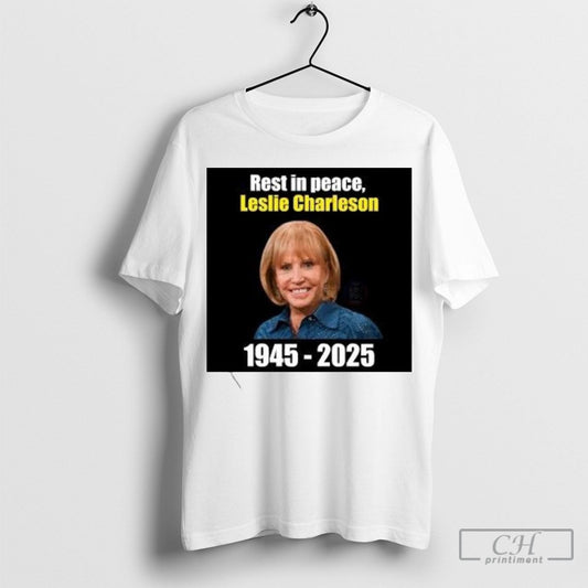 Rest In Peace Leslie Charleson 1945 2025 Shirt
