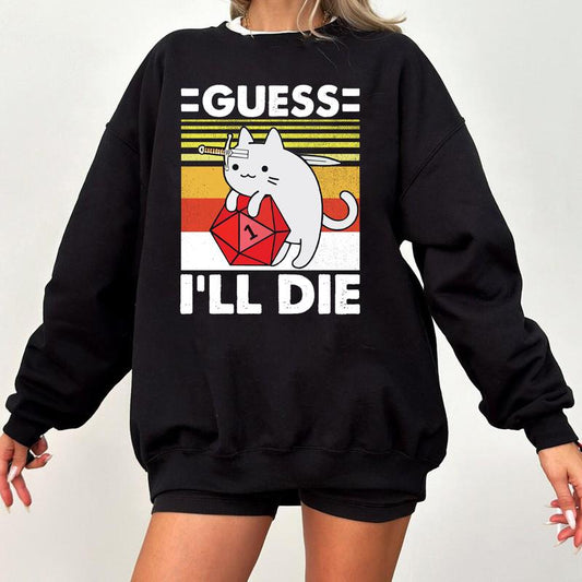 Guess I'll Die Cat Shirt, D&D Vintage Shirt, Dice DnD Shirt, D20, Rpg, Dungeons and Dragons Shirt, Meowster D&D Shirt, TTRPG, Cat DnD Sweater