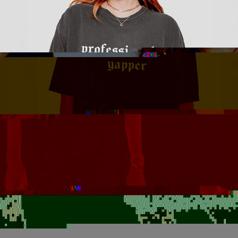 Professional Yapper Shirt, Funny Women T-Shirt, Trendy Meme Shirt, Sarcasm Tee, Funny Shirts For Women, Womens Funny Shirt, Girly Shirt, Y2K Meme T-Sh