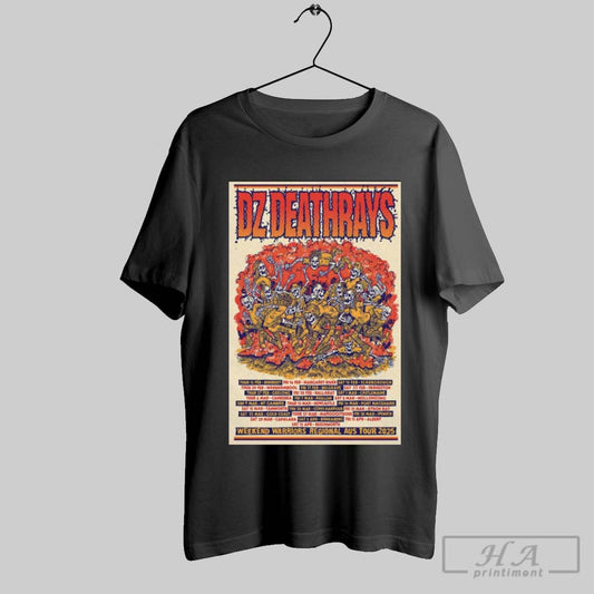 Poster Dz Deathrays Weekend Warriors Regional Aus Tour 2025 T Shirt