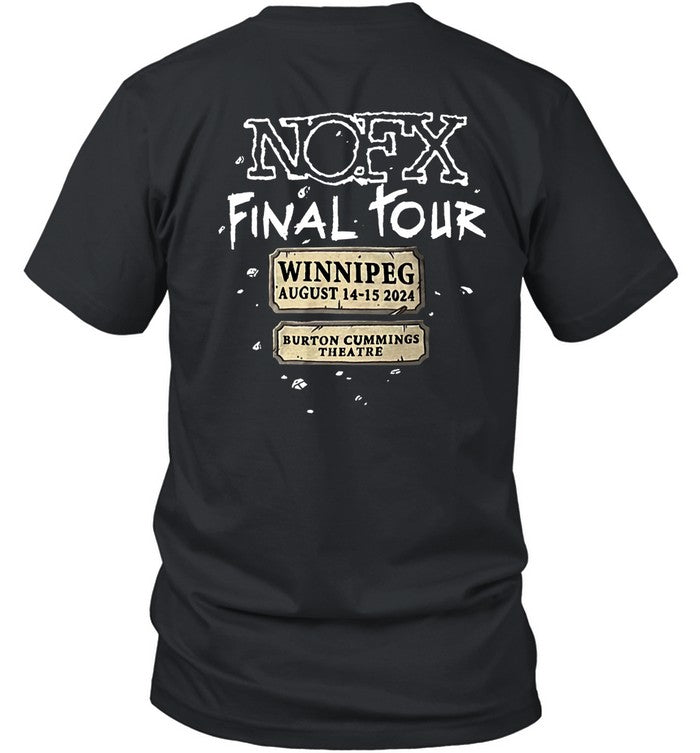 NOFX Final Tour Winnipeg, MB Canada Aug 14-15, 2024 T-Shirt