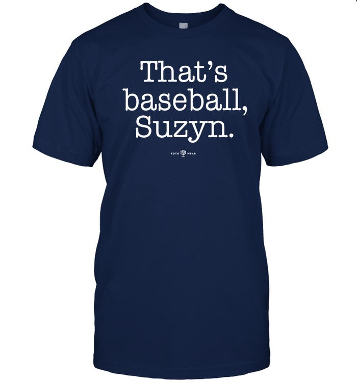 Limited That's Baseball Suzyn Funny Shirt