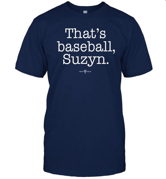 Limited That's Baseball Suzyn Funny Shirt