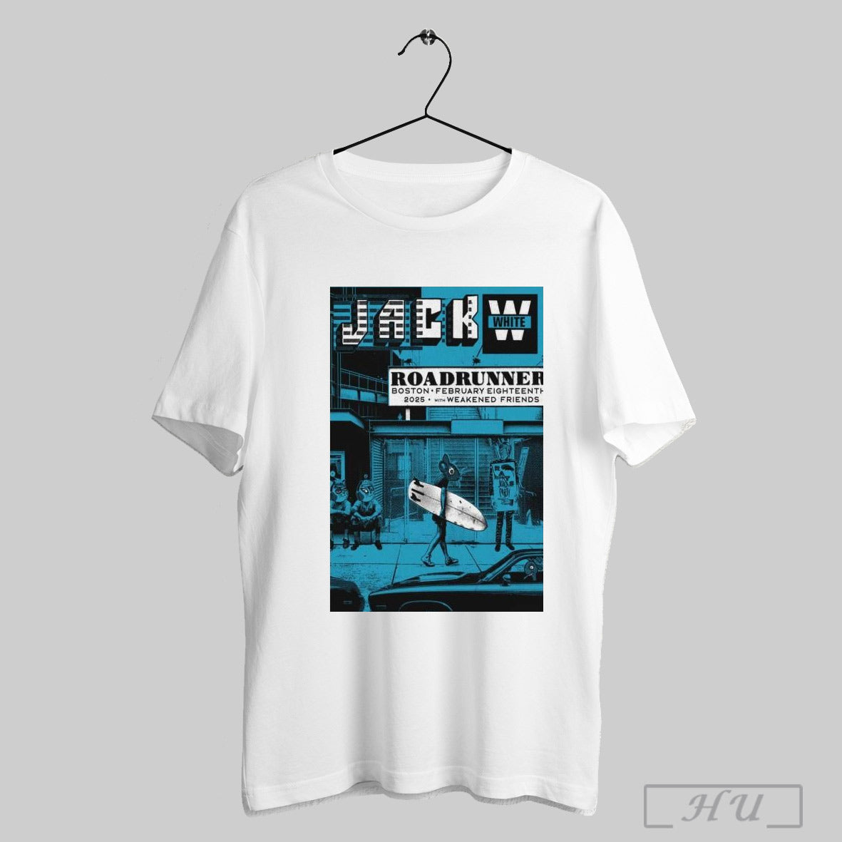 Poster Jack White Roadrunner Boston Ma February 18 2025 Weakened Friends T Shirt Sweatshirt
