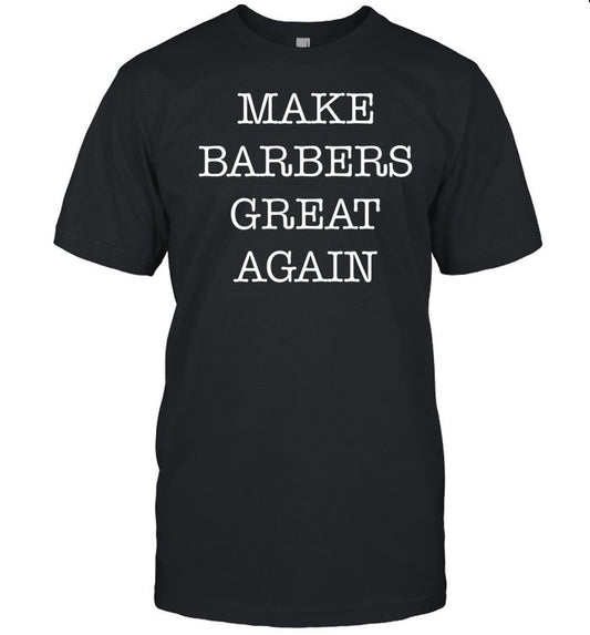 Donald Trump Make Barbers Great Again Shirt
