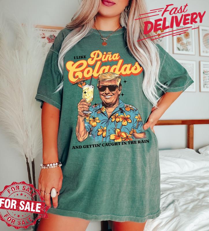 Donald Trump Daddy Shirt, Pina Coladas Rain T-Shirt, 2024 Election Cotton Top for Unisex Wear, Funny Political Gift Humor Graphic Tee