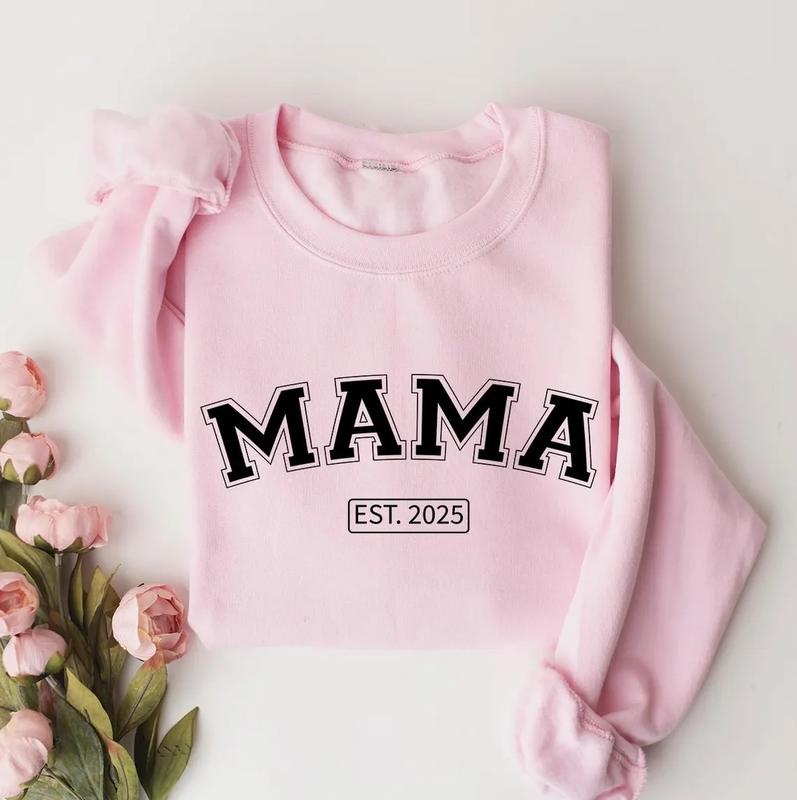Mama Custom Est.2025 Sweatshirt, Gift For Mom Sweatshirt, New Mom Sweatshirt, Mother's Day Gift