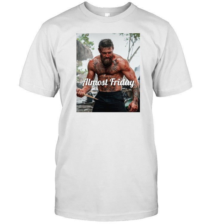 Fridaybeers Almost Friday Mcgregor Movie Shirt