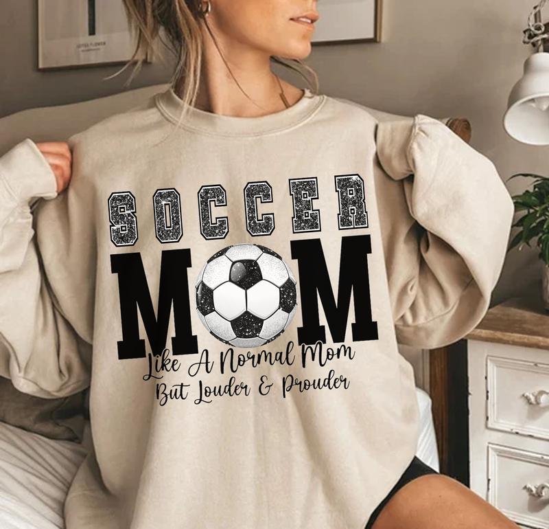 Soccer Mom Digital Graphic Printed Shirt, Loud and Proud Soccer Mama, Full Sizes, Full Colors, Cotton Round Neck Tee Collar Comfort Top Womenswear Lad