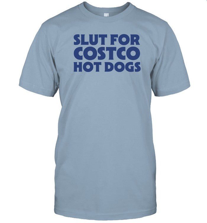 Slut For Hotdogs Funny Shirt