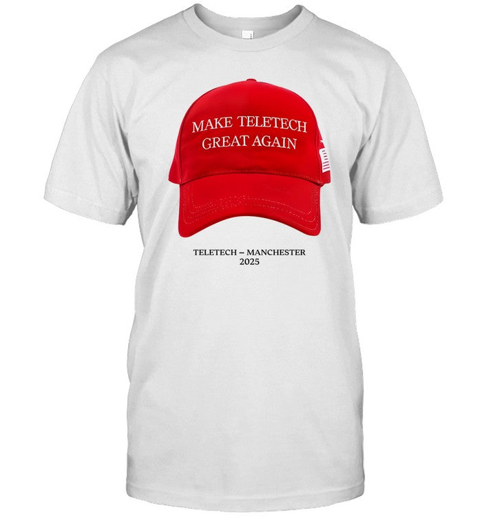 Make Teletech Great Again Teletech-Manchester 2025 Shirt