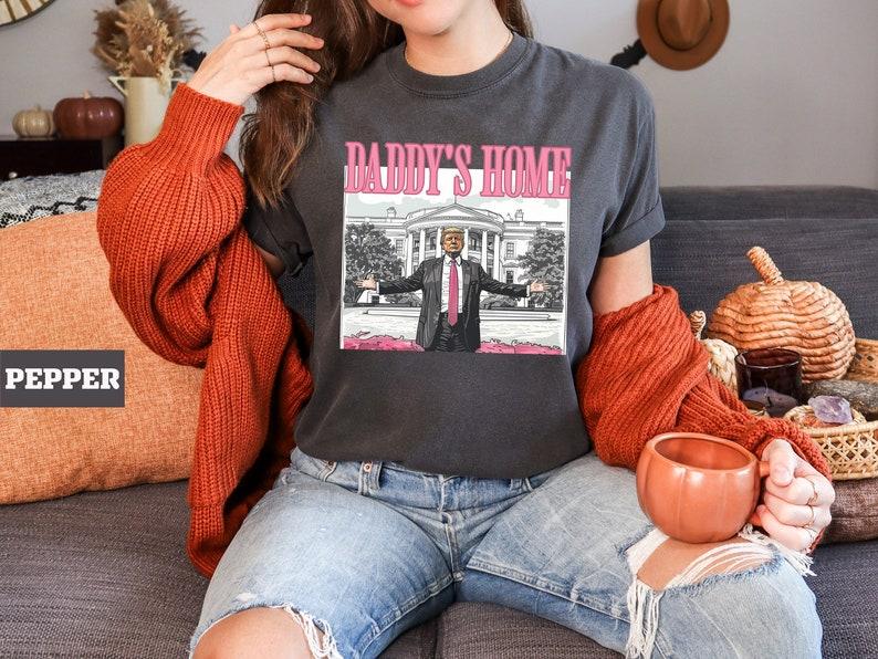 Daddy's Home Shirt, Preppy Trump Tee, Make America Great Again Shirt, Voting Felon Shirt, Trump Second Term, Funny Trump 2024