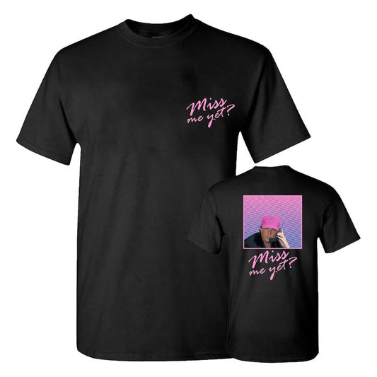 Trum Miss Me Yet Shirt, Miss Me Yet 2 Sides Shirt, Full Colors, Full Sizes, Cotton Unisex Shirt, For Men, For Women