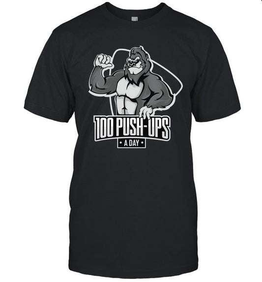 100 Push-Ups a Day Macho Gorilla Tee