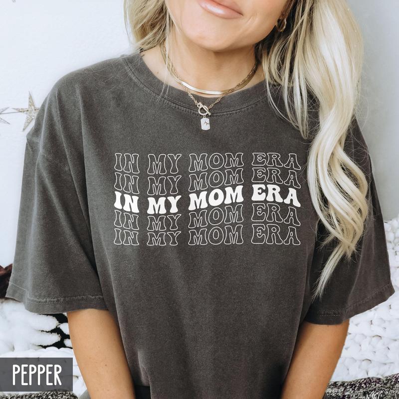 sÃ‚Â® In my MOM Era Shirt, Cute Mothers Day Shirt, Oversized Trendy Mama t-shirt, Cute Retro Mom Shirt, Mommy Shirt, Gift for Mom, New Mother from daught