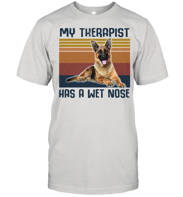 German Shepherd my therapist has a wet nose vintage shirt_1