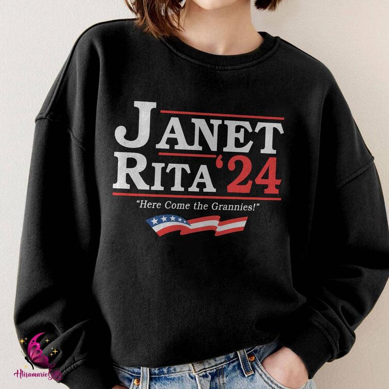 Janet And Rita 2024 Hoodie, Sweatshirt, T-shirt - Find Your Perfect Fit - Unisex Clothing Choices - Shades For Everyone - Statement Pieces - Fashion V