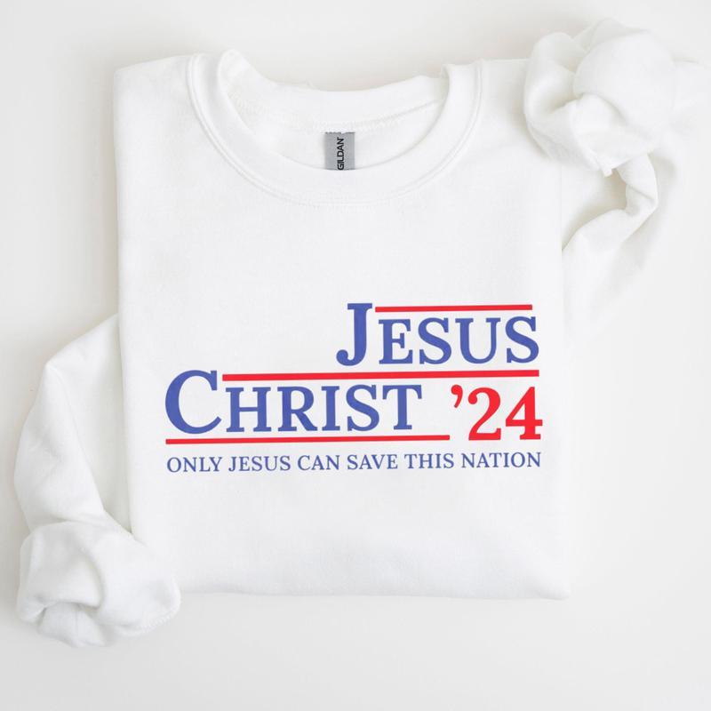 Jesus 2024 Sweatshirt, Religious Shirt, Trendy Sweater