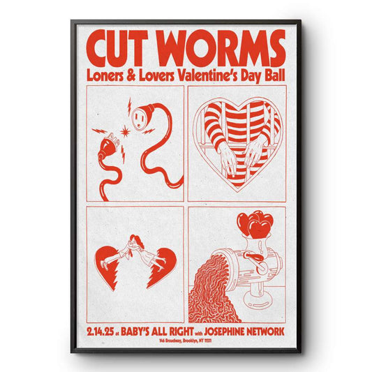 Loners & Lovers Velentine's Day Ball Cut Worms Feb 14, 2025 Baby's All Right Poster