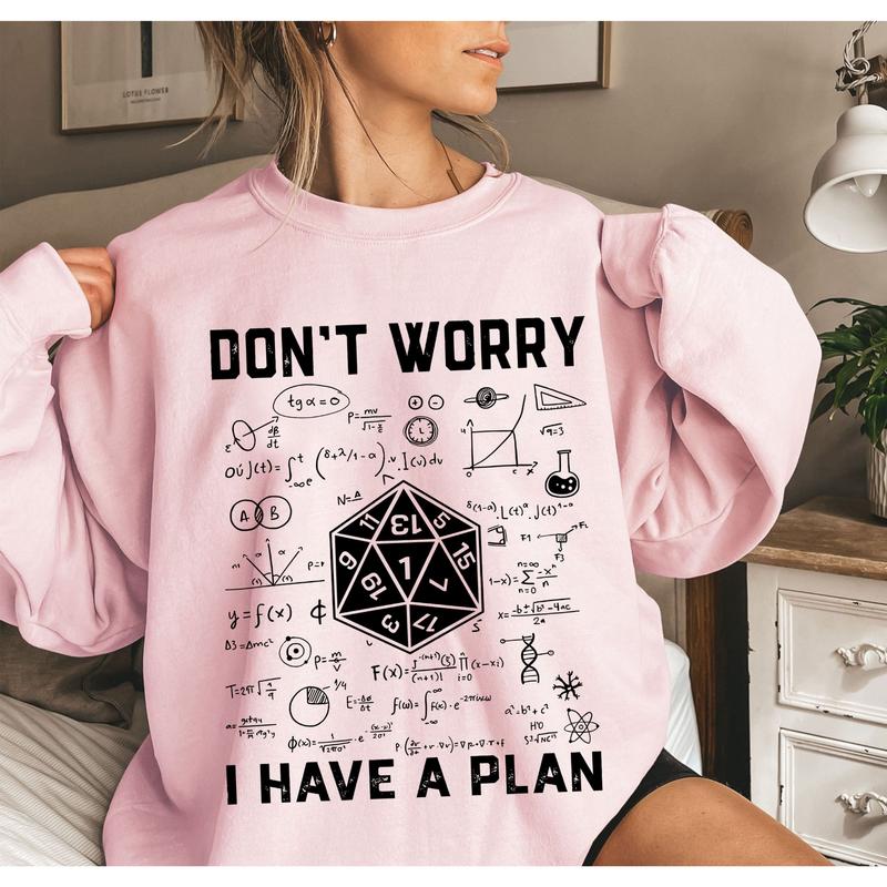 Don't Worry I Have a Plan Sweatshirt, Dunge0ns and Drag0ns Sweatshirt, Funny Game Shirt, Gifts for D&D Gamer, Playing Game Shirt, Funny Dungeons D20 T-Shirt, Funny Gamer Sweatshirt