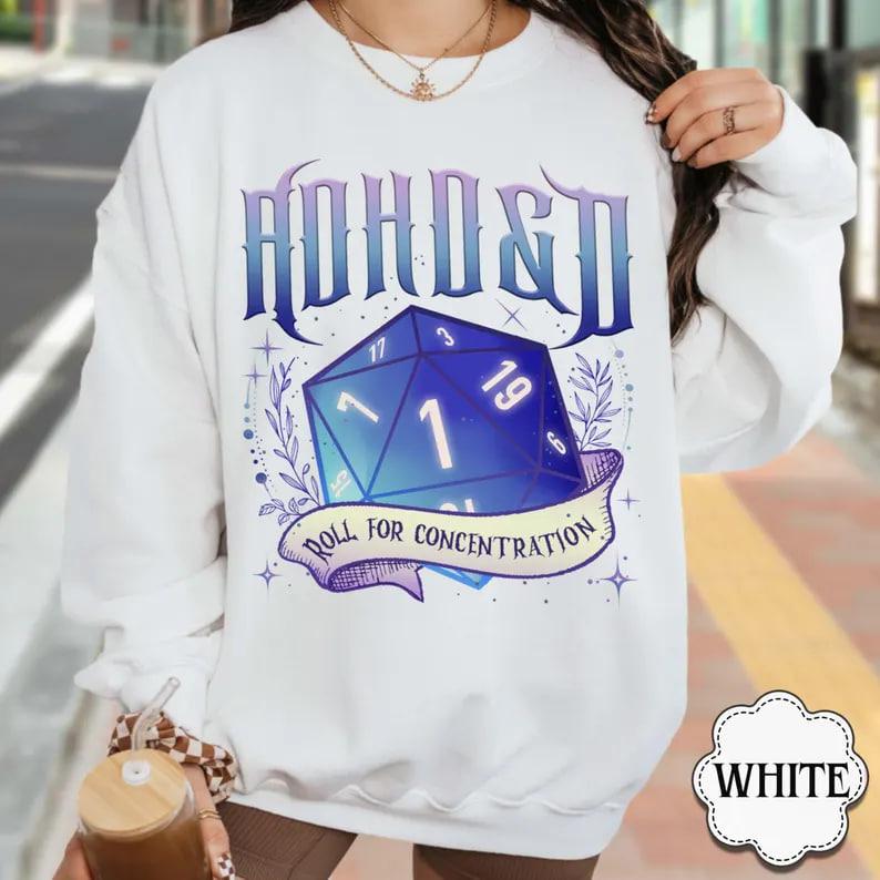Adhd&d Roll for Concentration Sweatshirt, Dungeons and Dragons Shirt, Adhd Dnd Shirt, D20 Dice Tshirt, Dnd Fan, Gifts for Gamer