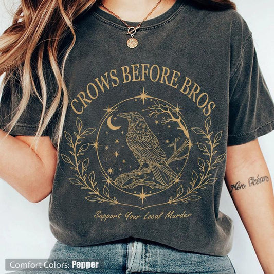 Funny Crows Before Bros Shirt, Support Your Local Murder, Feminist Women Shirt, Vintage Raven Shirt, Dark Academia Trendy Tee