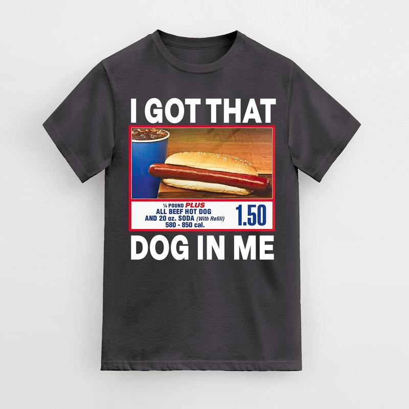 I Got That Hot Dog In Me Vintage Shirt, Keep 150 Dank Meme, Quote Shirt, Out of Pocket Humor, T-shirt Funny, Trendy Gift for Her