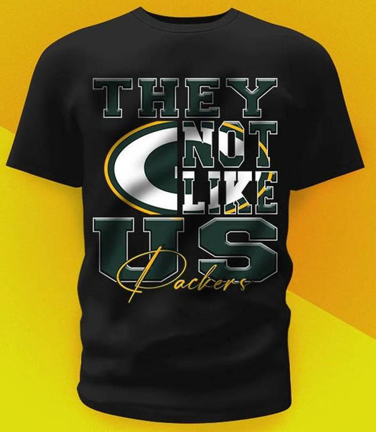 They not like us packerrss Mans Woman Shirt Football Fan Gift Size S-4XL