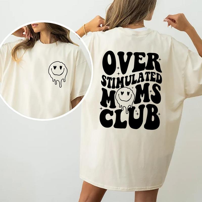 Over Stimulated Moms Club Shirt, Funny Moms Club Graphic T-shirt, Funny Gift For Mom, Vintage Mama Cotton Fabric Printed Tshirt, Fun Tee For Mom Casua