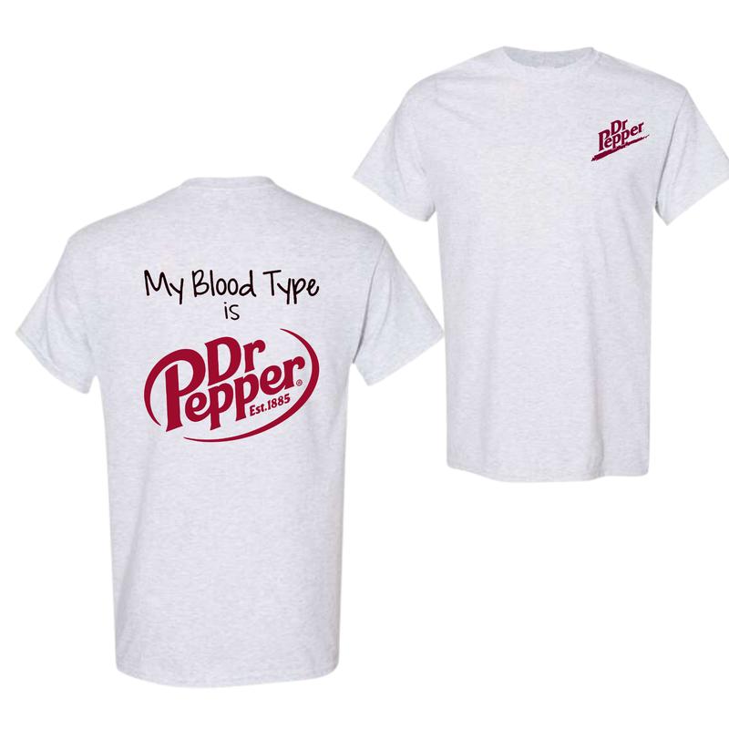 Dr Pepper T-Shirt, My Bl Type Is Dr Pepper T-Shirt 2 Sided T-Shirt For Men And Women