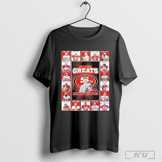 San Francisco 49ers All Time Greats Of The Niners Football 2025 Team Player Signature T Shirt