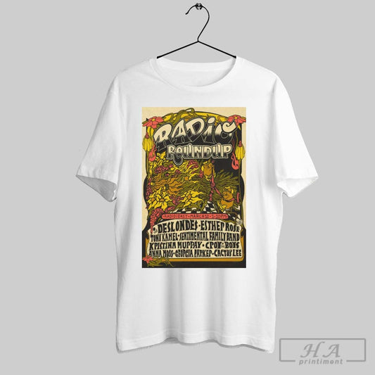 Poster Radio Round Up March 12 2025 Radio East Austin Tx The Deslondes Esther Rose Tony Kamel T Shirt
