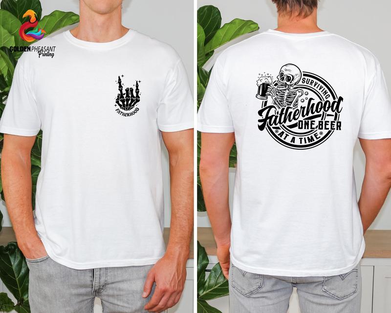 Funny Fatherhood Shirt, Dad Shirt, Trendy Front And Back Shirt, Fathers Day Shirt, Gift For Dad